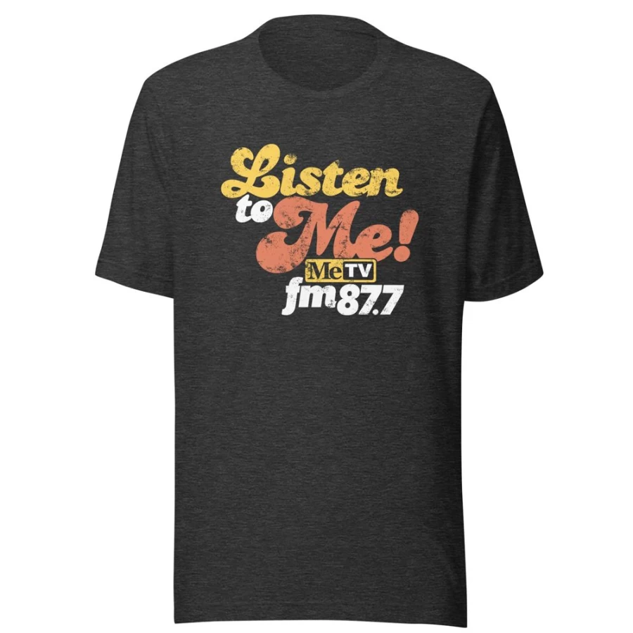 "MeTV Custom Products Listen To Me! 87.7 METVFM Vintage Radio T-Shirt"