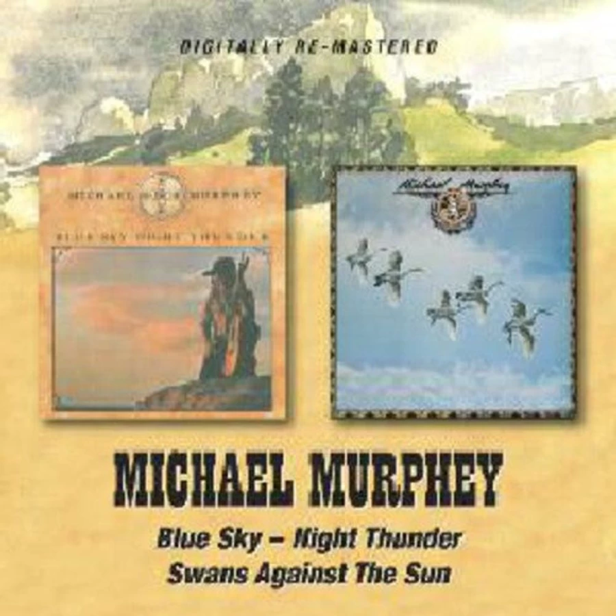 Michael Martin Murphey - Blue Sky Night Thunder / Swans Against The Sun CD - MeTV Entertainment